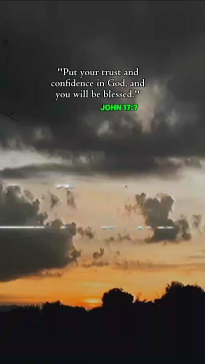 Put your trust and confidence in God' #believe #bibleverse