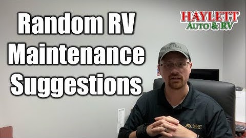 Miscellaneous RV Upkeep with Josh the RV Nerd