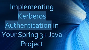 Implementing Kerberos Authentication in Your Spring 3+ Java Project