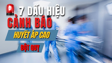 KHẨN CẤP! 7 DẤU HIỆU CẢNH BÁO ĐỘT QUỴ Ở NGƯỜI HUYẾT ÁP CAO: NHẬN BIẾT SỚM ĐỂ CỨU MẠNG NGƯỜI!