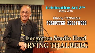 Forgotten Studio Head: Irving Thalberg