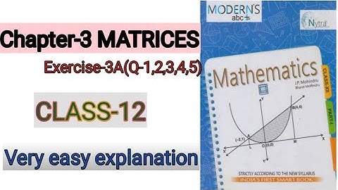 Chapter-3 Matrices(3A) (Q-1,2,3,4,5)Class 12 Maths Modern ABC#matrices