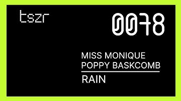 Miss Monique, Poppy Baskcomb - Rain