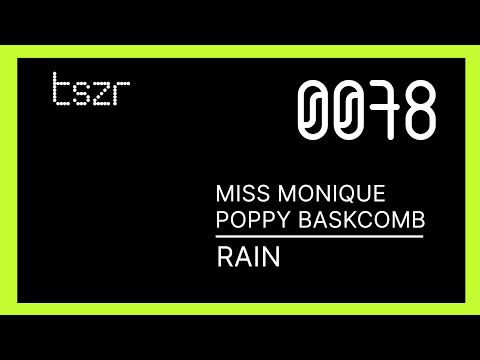 Miss Monique, Poppy Baskcomb - Rain