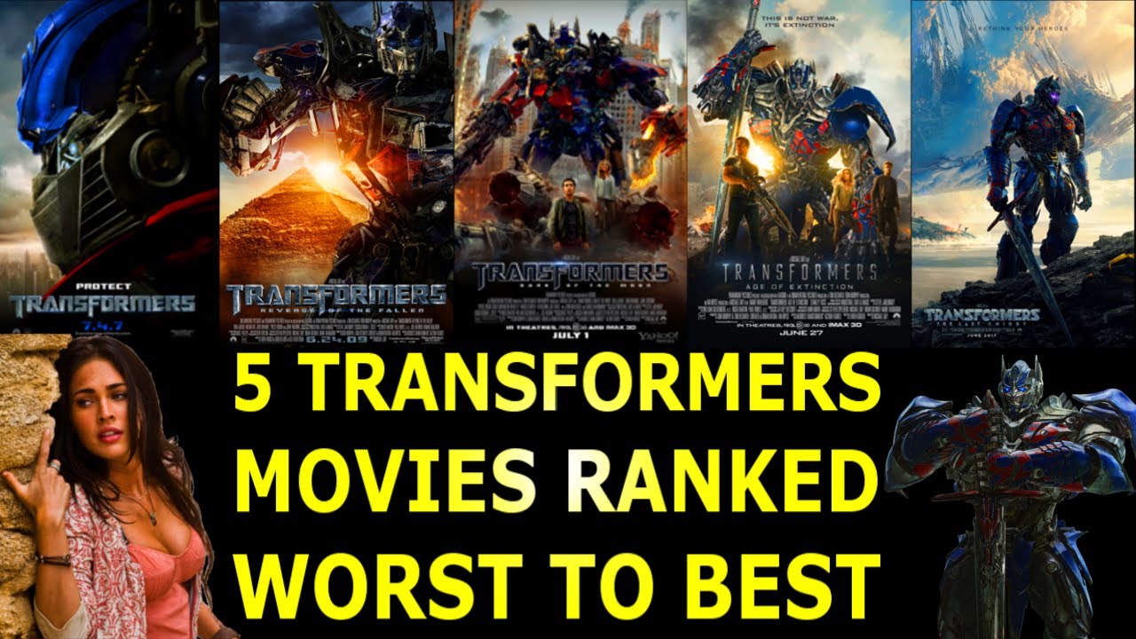 5 Transformers Movies Ranked Worst to Best YouTube