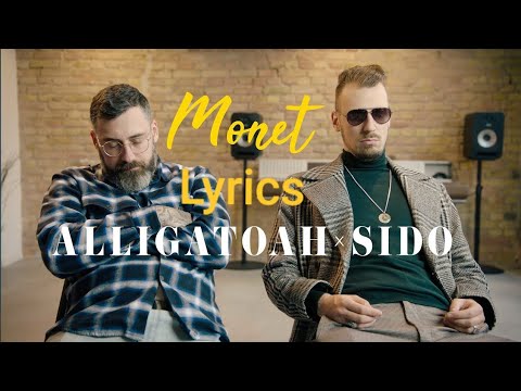 ALLIGATOAH & SIDO MONET LYRICS