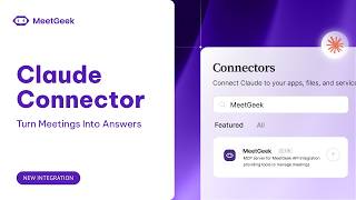 MeetGeek Claude Connector: Turn Meetings into Answers