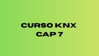 Curso KNX - Capítulo 7 - multipulsador personalizable