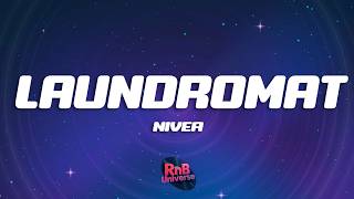Nivea - Laundromat (Lyrics)
