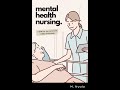 Audiobook Mental Health Nursing A Guide For New Nurses And Crabby Old Dirt Bags Audiobook Mental Health Nursing A Guide For New Nurses And Crabby Old Dirt Bags
