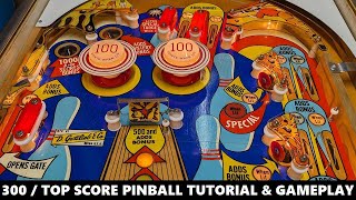 300 / Top Score Pinball Tutorial & Gameplay (Gottlieb 1975)