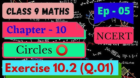 Class 9 Maths Chapter 10 Circles Exercise 10.2(Q.1) |Class 9 Maths Chapter 10 Circles |Class 9 maths
