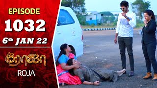 ROJA Serial | Episode 1032 | 6th Jan 2022 | Priyanka | Sibbu Suryan | Saregama TV Shows Tamil