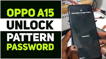How to Remove Pattern Lock OPPO A15 MRT Key