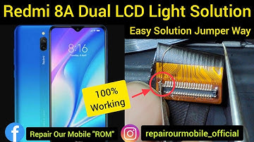 Redmi 8A Dual LCD Light Solution || Redmi 8A Dual No Light Easy Solution Jumper Way..!