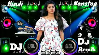 Hindi dj remix songs 2023|♥️🥀 dj remix 🔥♥️| Old is gold| nonstop dj remix| songs| bollywood dj