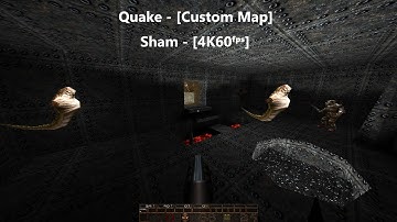 Quake - Map: #051 - Sham - [Custom Map] - [4K60ᶠᵖˢ]