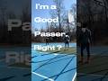 Im a good passer…. Right?