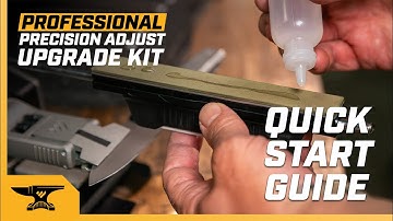 Professional Precision Adjust UPGRADE KIT - Quick Start Guide