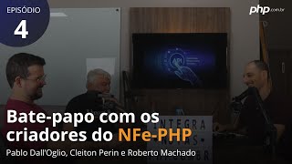 Uma Conversa com os criadores do NFe-PHP