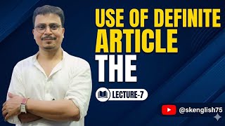 Lecture-7: 🧑🏻‍🏫 📚 Use of Definite Article 'The' @skenglish75 #like #subscribe #english #study #yt