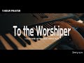 [1시간] 예배하는 이에게 (김윤진) To the Worshiper l Piano Cover by Jerry Kim l 기도음악