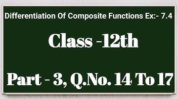 Differentiation Of Composite Functions Class 12th । अवकलन कैसे करते है।