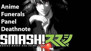 Deathnote Funeral for Anime Funerals Panel at Smash 2014