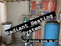 How to set up Radiant Floor Heating System Part 1