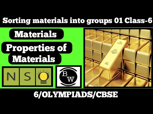 Sorting of materials into groups 01 |Class 6 Science | Chapter 4|properties of materials|Biowallah
