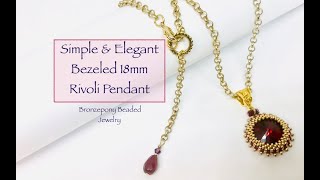 18mm Bezeled Rivoli - Calliope Pendant