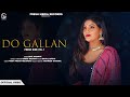 Anu Amanat | Do Gallan Cover Song  | Garry Sandhu | Rahul Sathu | Fresh Side Vol 1