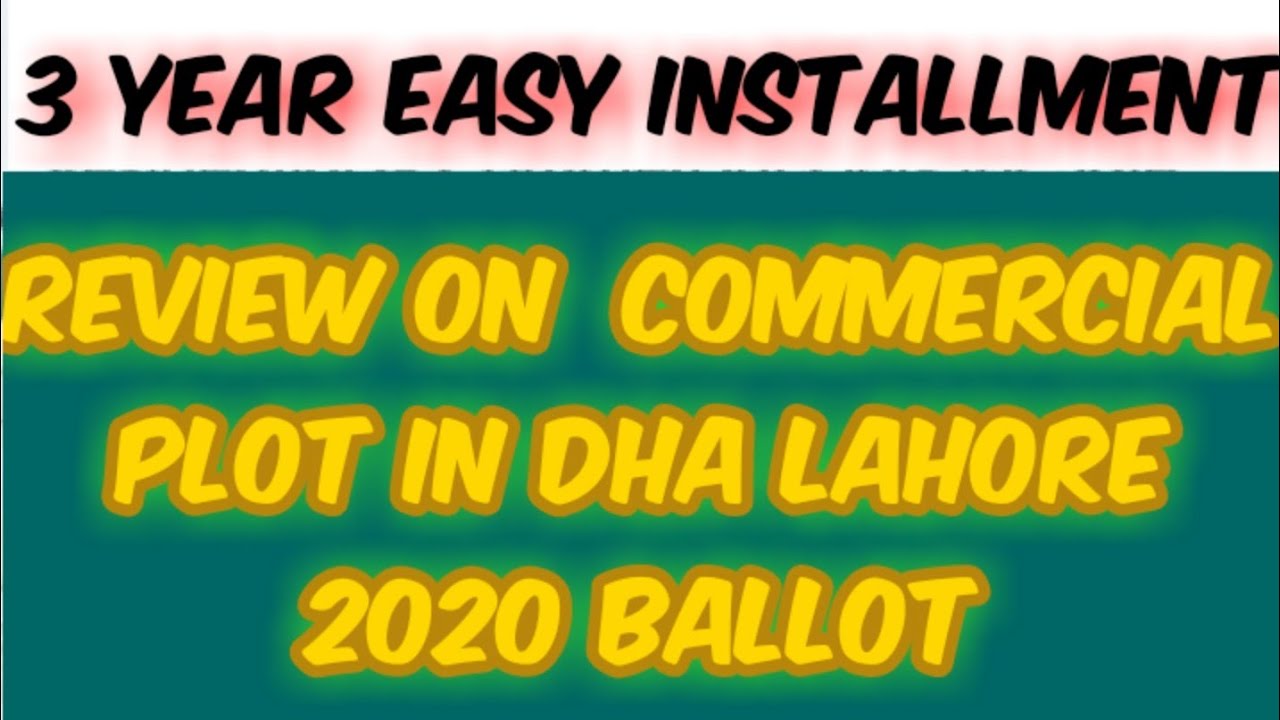 Review on  Commercial Plot in DHA Lahore 2020 Ballot