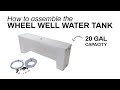 TUTORIAL: How to assemble a 20 Gallon Water System in a conversion van using a Wheel Well Water Tank