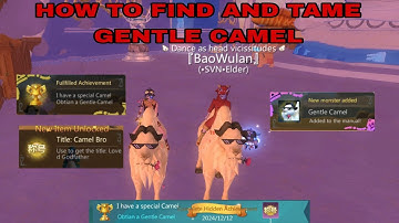 HOW FIND AND TAME GENTLE CAMEL // UTOPIA ORIGIN