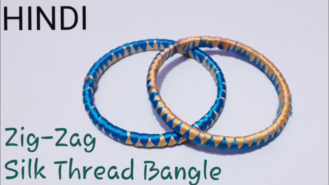 How To Make / Silk Thread Zig-Zag Design Bangle / Handmade Bangle / In Hindi