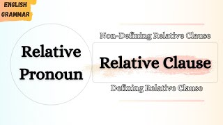 Relative Clauses | Defining and Non-defining relative clauses | English Grammar Lesson