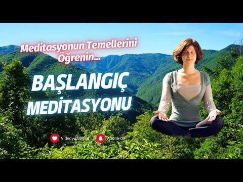 Meditasyon Nasıl Yapılır?