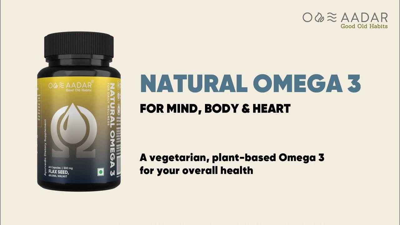 NATURAL OMEGA 3 For Brain and Heart Health AADAR YouTube