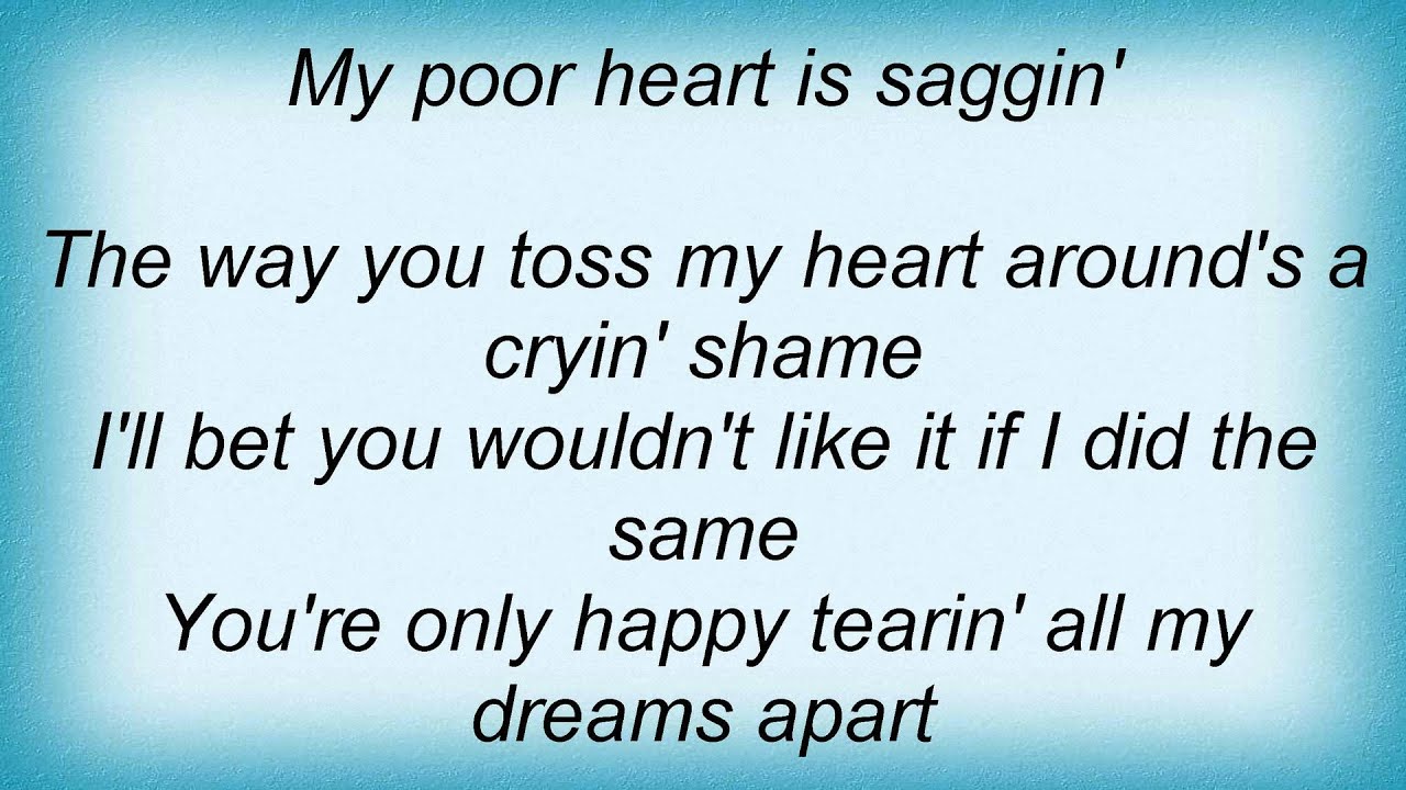 Heart Won't Stop Lyrics Louis Armstrong - You Won't Be Satisfied Until You Break My Heart