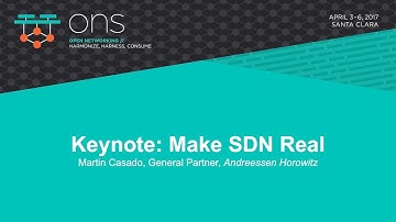Keynote: Make SDN Real - Martin Casado, General Partner, Andreessen Horowitz