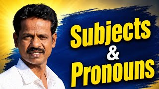 HOW TO LEARN SUBJECTS & PRONOUNS EASILY?