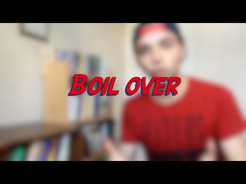 Boil over - W19D1 - Daily Phrasal Verbs - Learn English online free video lessons