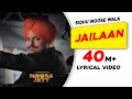 Sidhu moose wala jailaan lyricalmoosa jattnew punjabi songs 2021latest punjabi songs 2021