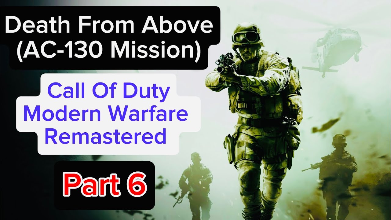 Death From Above (AC-130 Mission) | Call Of Duty Modern Warfare ...