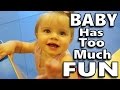 BABY HAS TOO MUCH FUN