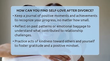 How Can You Find Self-love After Divorce? - Get Divorce Answers