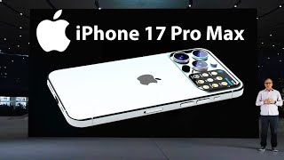iPhone 17 Pro Max - 10 Big Leaks | iPhone 17 Pro Max Major Upgrades!