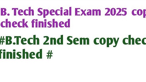 #BEU Patna# B. Tech 2nd sem copy check not finished # B. Tech Special Exam copy check finished #