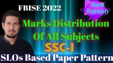 Marks Distribution of 9th class | FBISE SLOs based model paper FBISE Exam 2022 |SSC- I |All Subjects